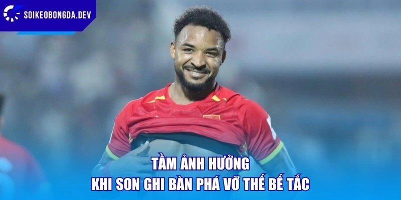 Tầm ảnh hưởng khi Son ghi bàn phá vỡ thế bế tắc